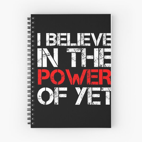 Item preview, I believe In The Power Of Yet  designed and sold by Wideworld.