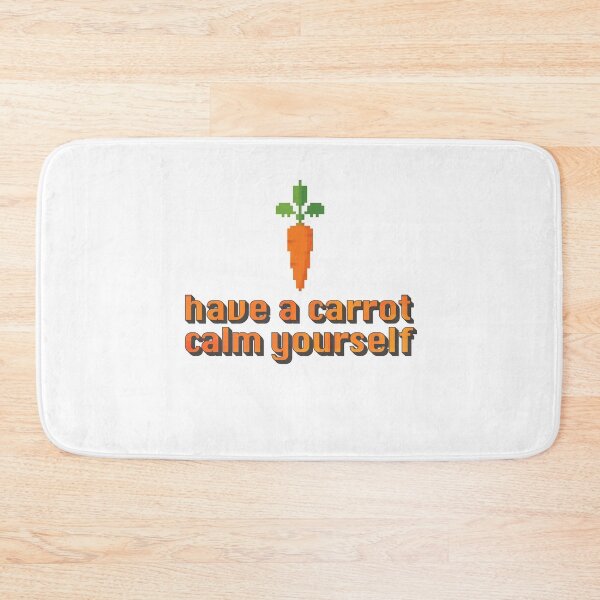 Item preview, Have a Carrot and Calm Yourself  designed and sold by Wolka.