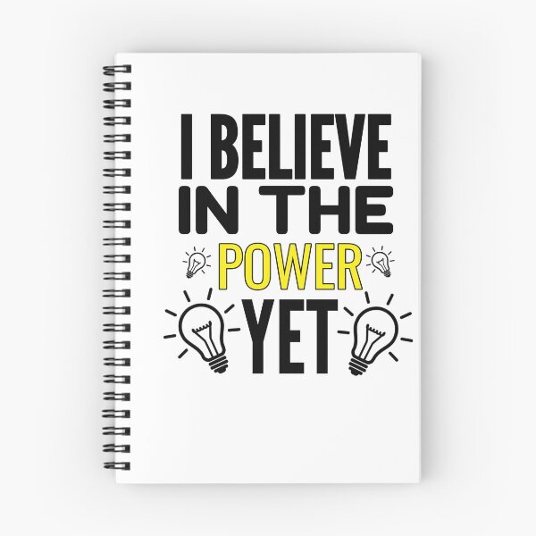 Item preview,  I believe In The Power Of Yet  designed and sold by Wideworld.