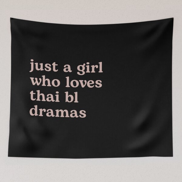 Item preview, Just a Girl who Loves Thai BL Dramas designed and sold by Shujii.