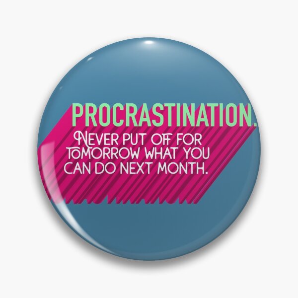 Item preview, Procrastination - Funny Ironic Bold Text designed and sold by ShadeSpotMatt.