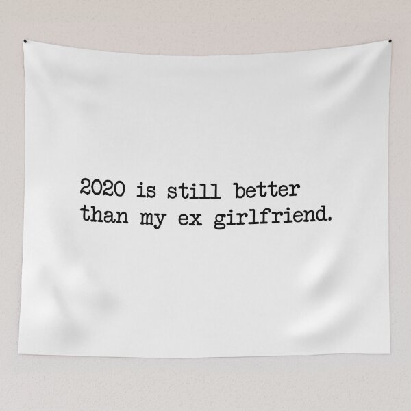 Item preview, 2020 TODAVÍA ES MEJOR QUE MI EX NOVIA designed and sold by Bombastik.