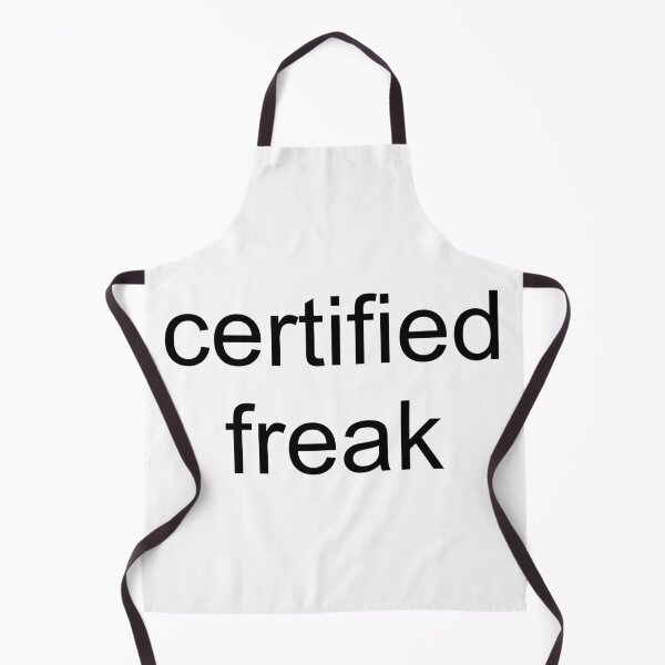 Item preview, Certified Freak designed and sold by WarGear.