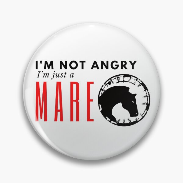 Item preview, I'm not Angry, I'm just a Mare designed and sold by NAMHSA.