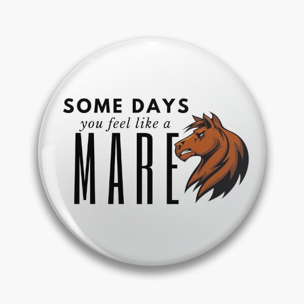 Item preview, Somedays you feel like a mare designed and sold by NAMHSA.