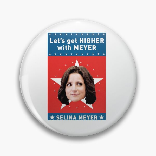 Item preview, Higher with Selina Meyer designed and sold by Splettman.