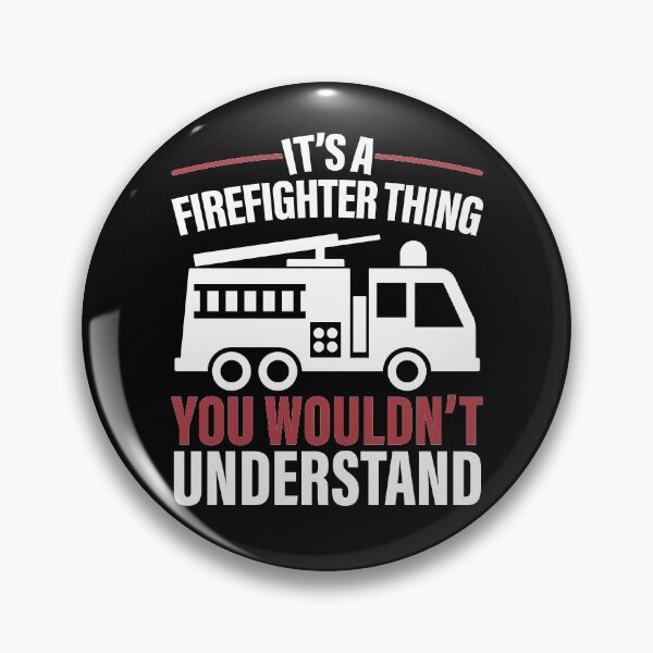 Item preview, It's A Firefighter Thing You Wouldn't Understand Firefighting designed and sold by GravitiTees.