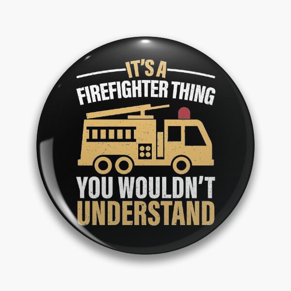 Item preview, It's A Firefighter Thing You Wouldn't Understand Extinguish Fires designed and sold by GravitiTees.