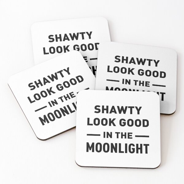 Item preview, Shawty Look Good In The Moonlight designed and sold by FilipeFerreira.