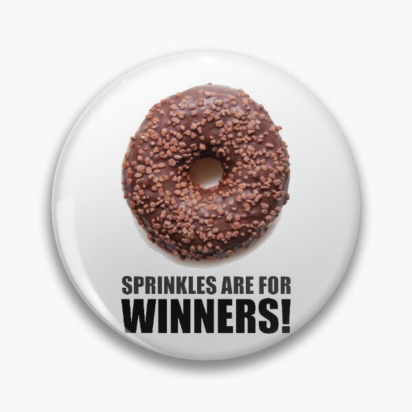 Item preview, Sprinkles are for Winners designed and sold by RocketshSD.