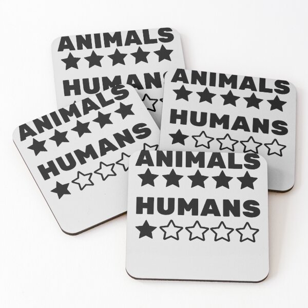 Item preview, Copy of Animals Are Greater Than Humans Star Rating designed and sold by CheraeLynn.