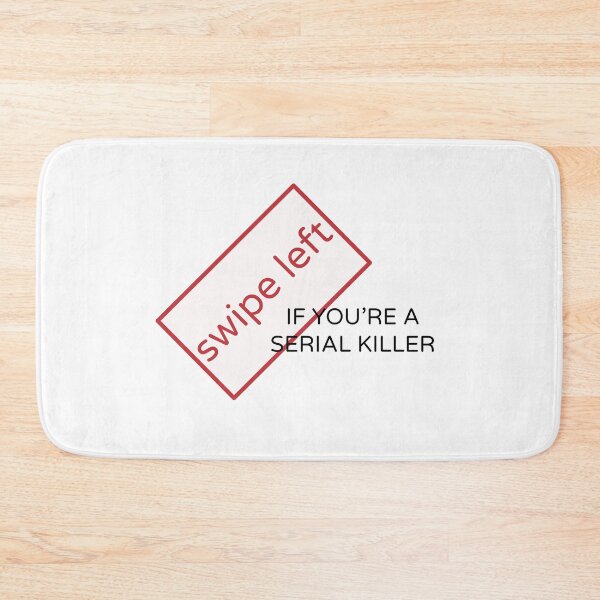 Item preview, Serial killers, swipe left designed and sold by Rainbow-Raccoon.
