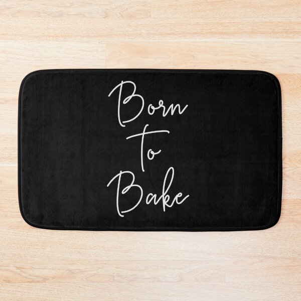 Item preview, Born to Bake designed and sold by Shujii.
