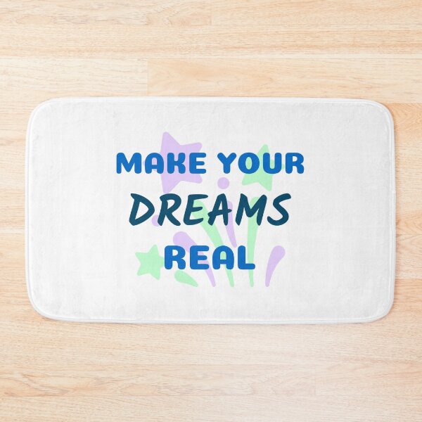 Item preview, Make Your Dreams Real designed and sold by Wachi-A.