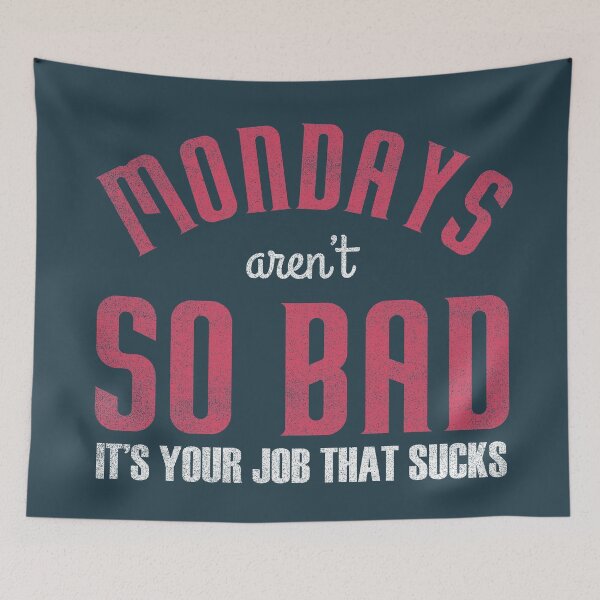 Item preview, Mondays aren't so Bad designed and sold by Doa-ibu.