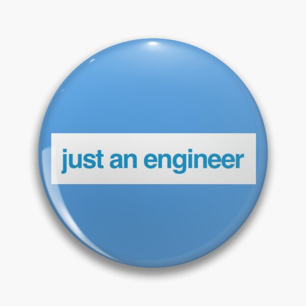 Item preview, Just an Engineer designed and sold by Obitez.