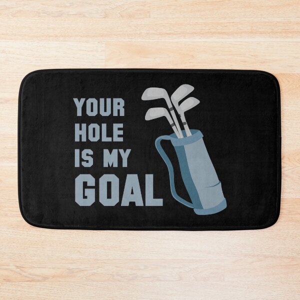 Item preview, Your Hole is My Goal Golf designed and sold by TheInsanely.