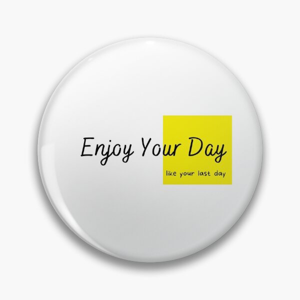 Item preview, enjoy your day Essential T-Shirt designed and sold by Justforeyou.