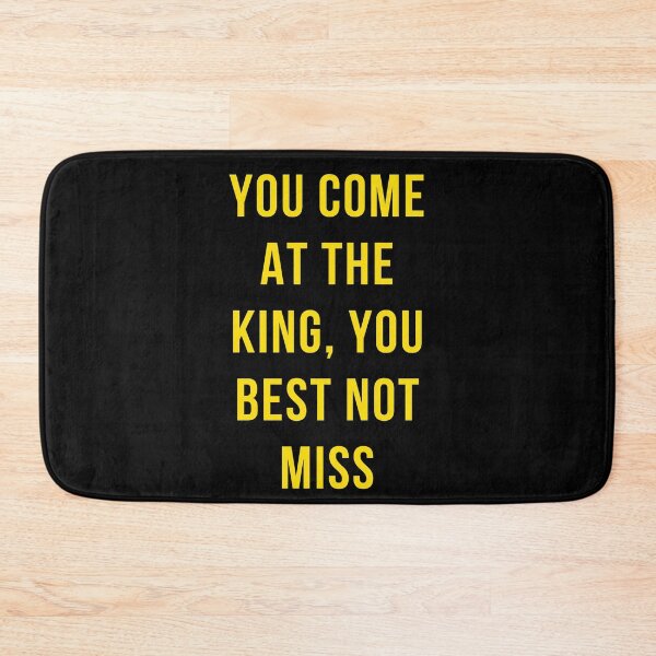 Item preview, Quote the wire: You come at the king you best not miss designed and sold by mycutepet.