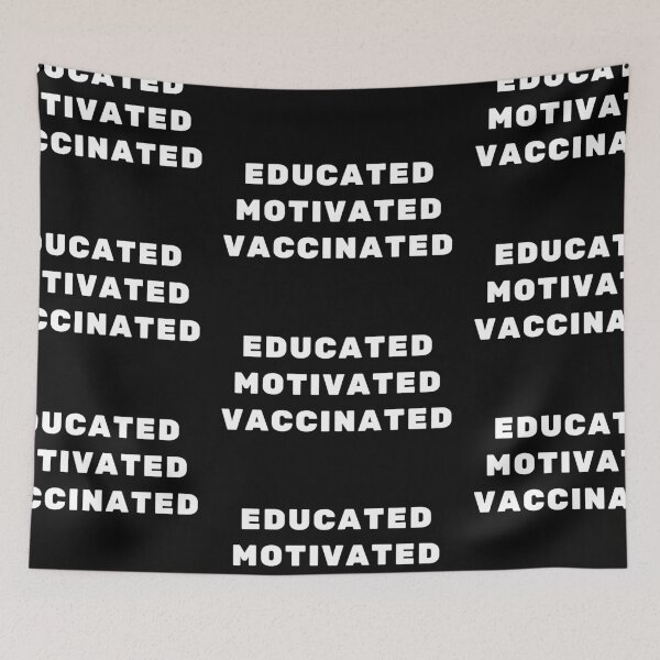 Item preview, Educated Motivated Vaccinated designed and sold by Imaginative Expressions⭐️ ⭐️ ⭐️ ⭐️ ⭐️.