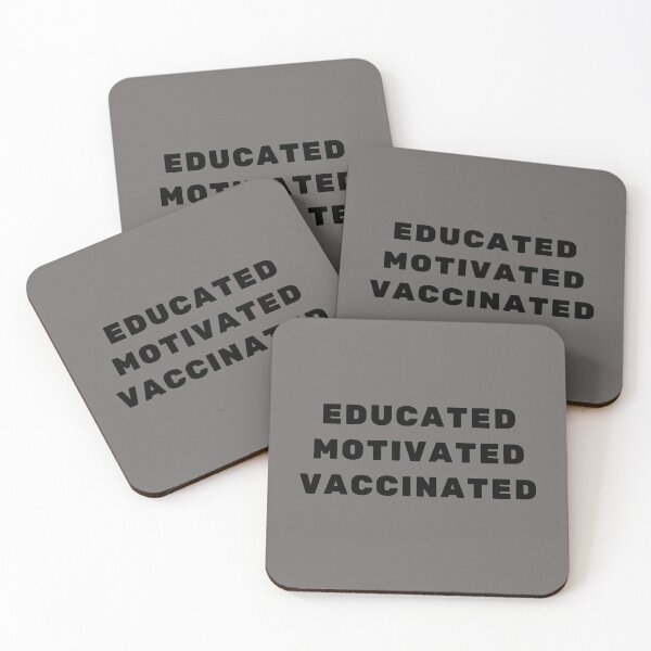 Item preview, Educated Motivated Vaccinated designed and sold by Imaginative Expressions⭐️ ⭐️ ⭐️ ⭐️ ⭐️.