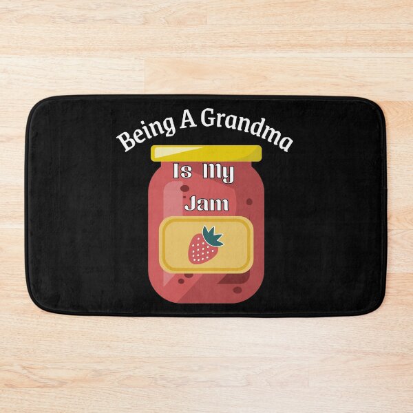 Item preview, Being A Grandma Is My Jam designed and sold by StephenMollie.