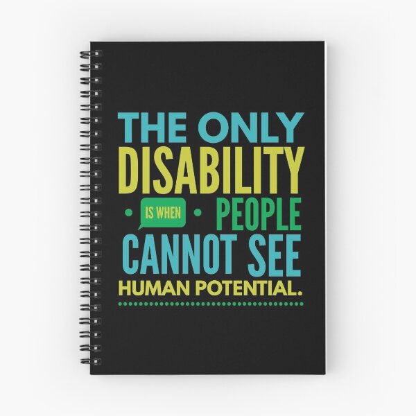 Item preview, The only disability is when people cannot see human potential. Disability quote.  designed and sold by doctors-apparel.