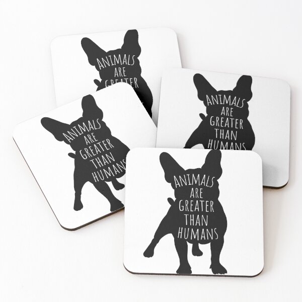 Item preview, Copy of Animals Are Greater Than Humans - French Bulldog designed and sold by CheraeLynn.