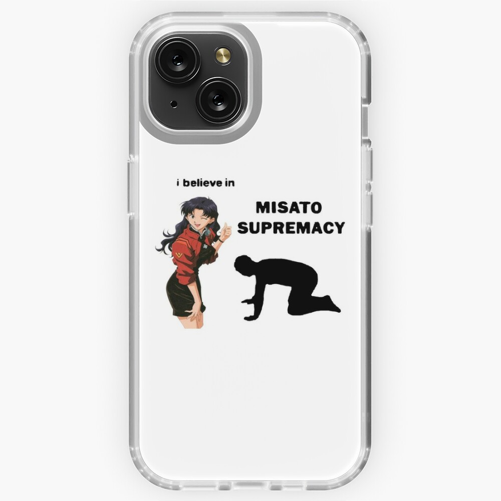 I believe in misato supremacy 