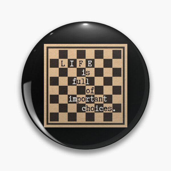 Item preview, Life Is Full Of Important Choices CHESS designed and sold by CozyMarket.