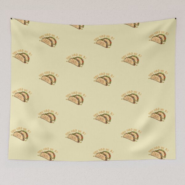 Item preview, You had me at Tacos designed and sold by EclairVanilla.