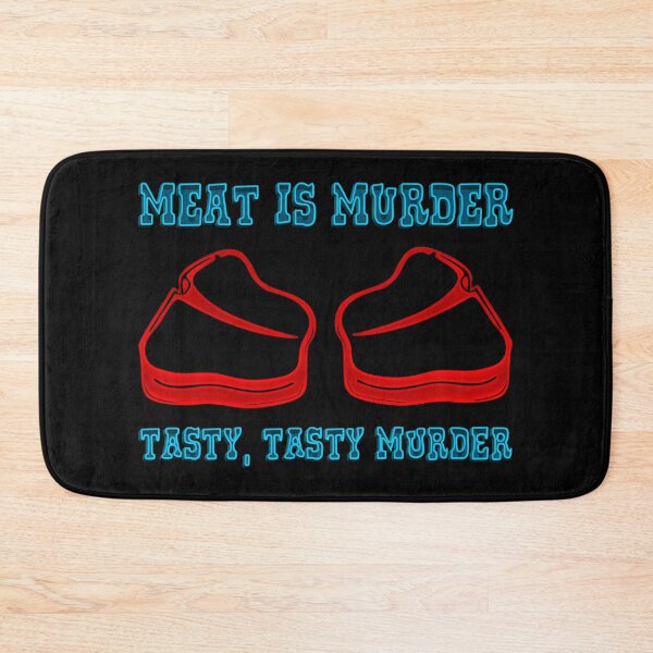 Item preview, Meat is Murder Tasty Tasty Murder designed and sold by TheInsanely.