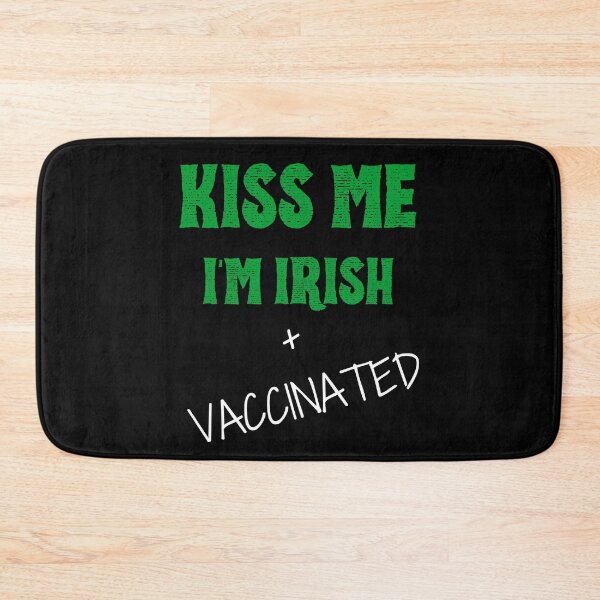 Item preview, Funny Kiss Me Im Irish and Vaccinated designed and sold by WonderWear.