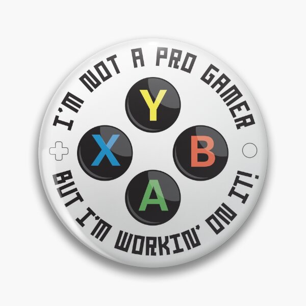 Item preview, Im Not A Pro Gamer - But Im Working On It! designed and sold by ArtsArtyArt.