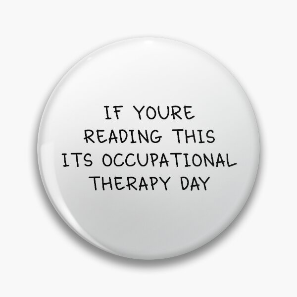 Item preview, Occupational Therapy Day. designed and sold by orlumbuspirate.