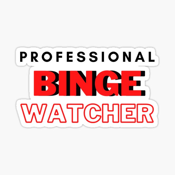 Item preview, Professional Binge Watcher designed and sold by hasanclgn.