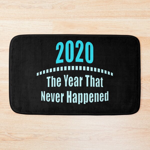 Item preview, 2020 - The Year that Never Happened designed and sold by NadyaCC.