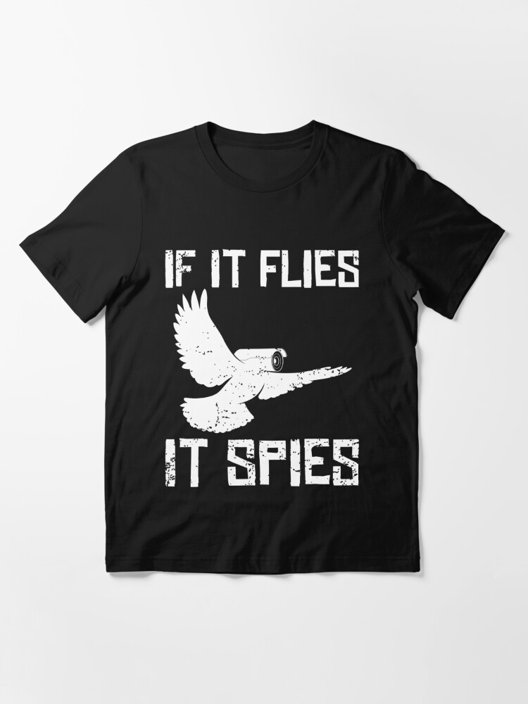 if it flies it spies shirt