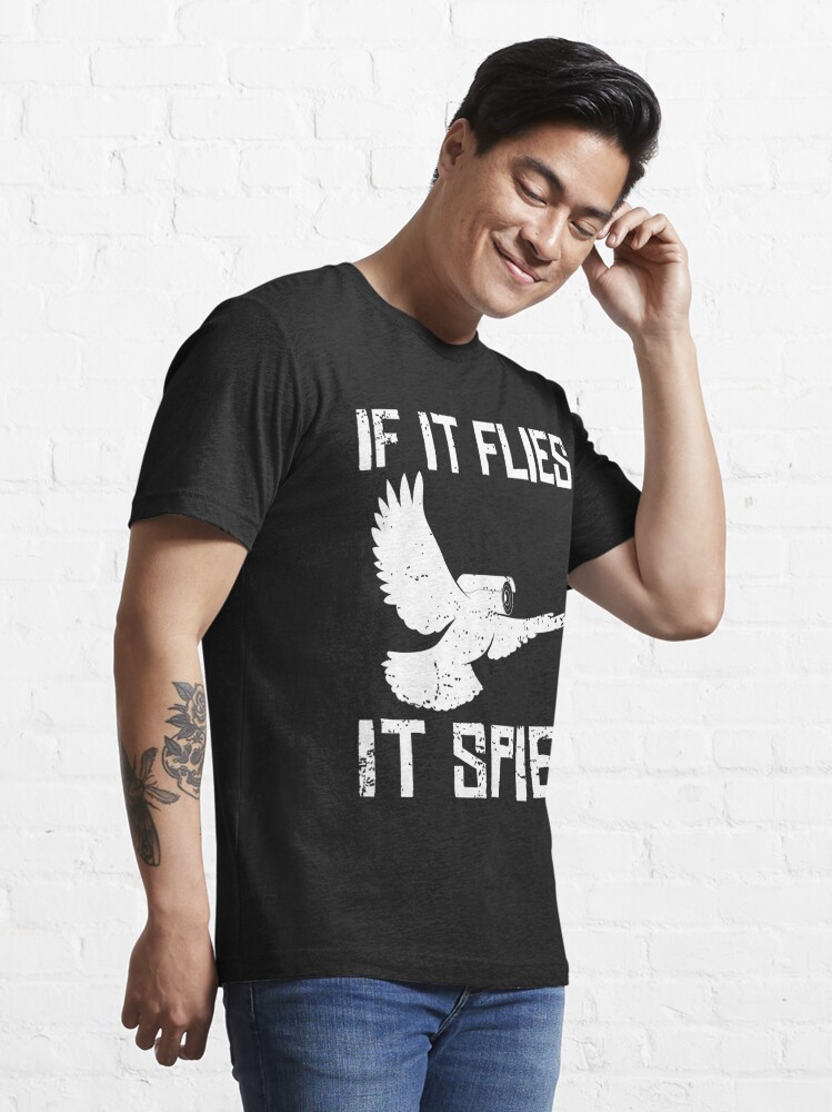 if it flies it spies shirt