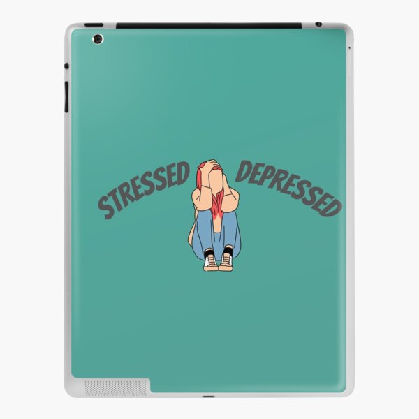 Stressed And Depressed iPad Skin