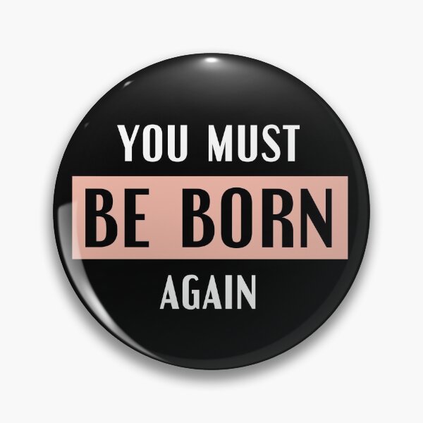 Item preview, You must be born again designed and sold by EclairVanilla.