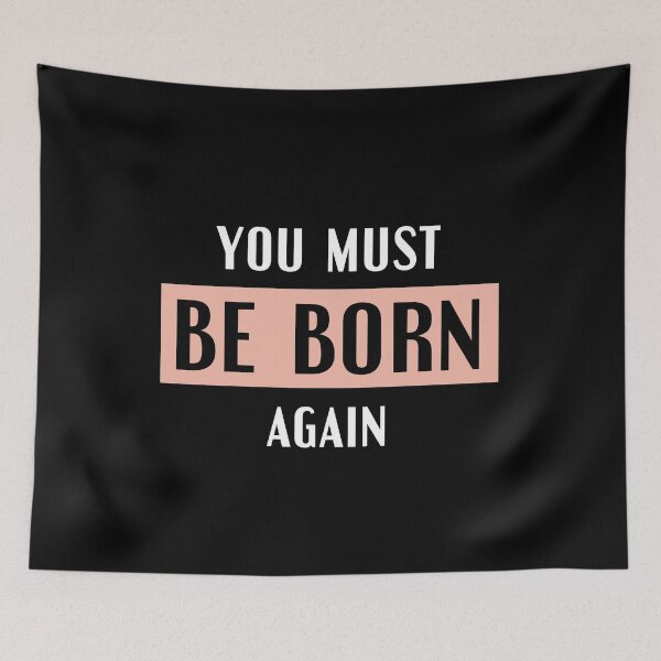 Item preview, You must be born again designed and sold by EclairVanilla.