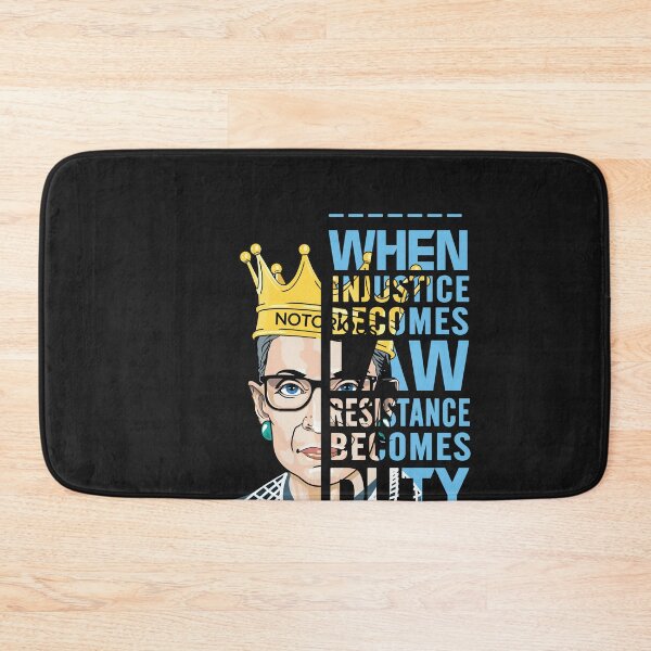 Item preview, When justice becomes law resistance becomes duty RBG Ruth Bader Ginsburg RBG Feminist Ruth Bader Ginsburg RBG designed and sold by Enraged46.