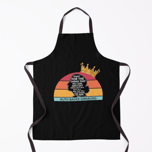 Item preview, Fight for the things you care about but do it in a way that will lead others to join you RBG Ruth Bader Ginsburg RBG Feminist Ruth Bader Ginsburg RBG designed and sold by Enraged46.