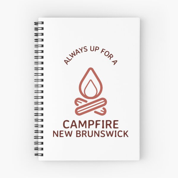 Item preview, Always Up for a Campfire in New Brunswick designed and sold by NewBrunswickTs.
