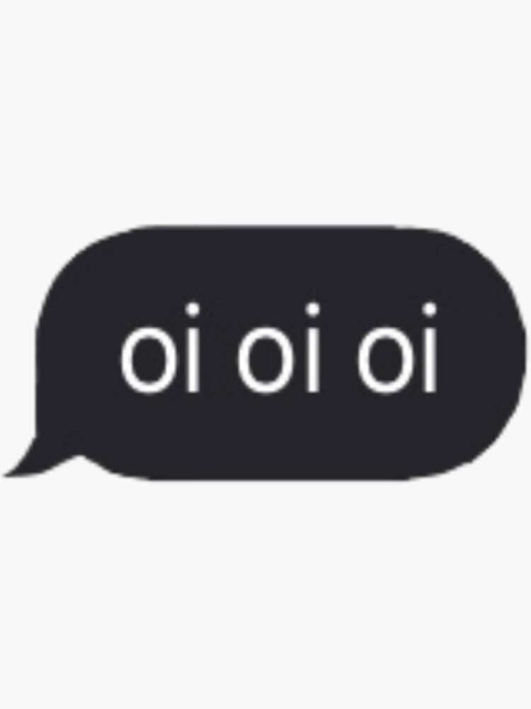 "OI OI OI" Sticker by thedgesss Redbubble