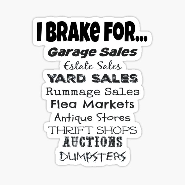 I Brake for Garage Sales Sticker