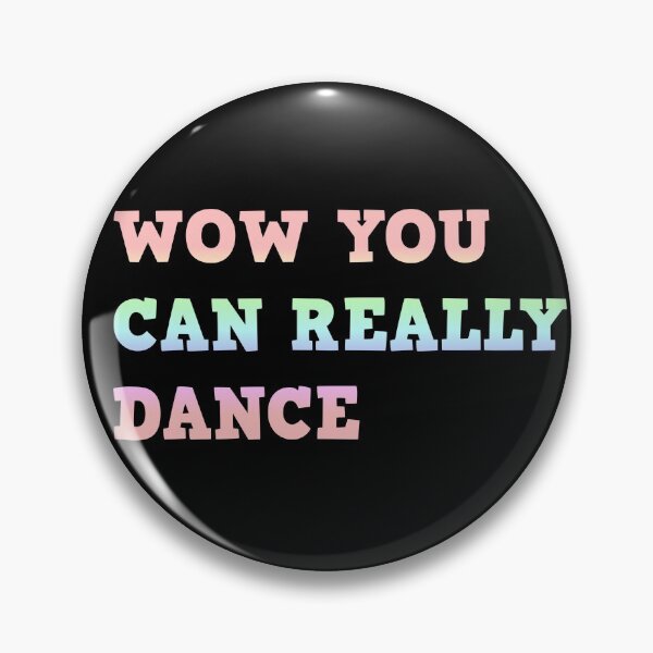 Item preview, Wow You Can Really Dance Sticker designed and sold by Long Exposure.