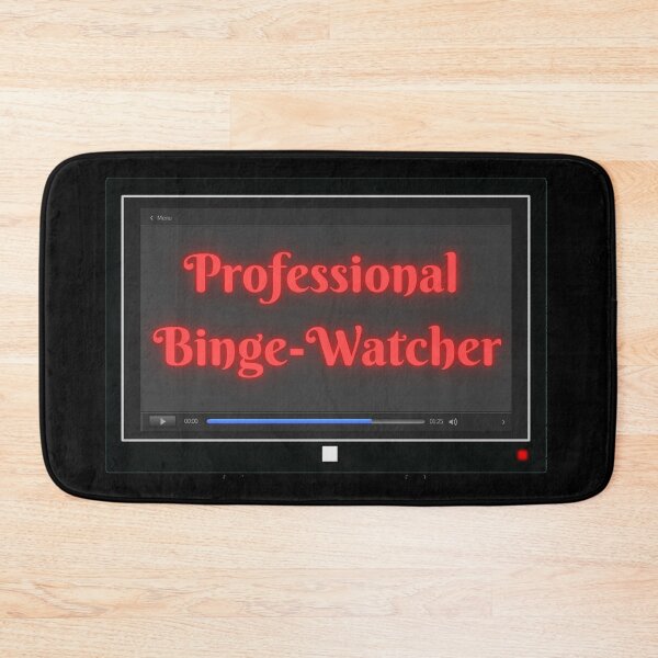 Item preview, Professional Binge-Watcher designed and sold by StephenMollie.