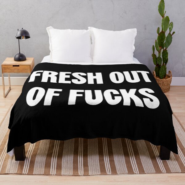 Item preview, Fresh Out Of Fucks designed and sold by Good-Looking Corpse.